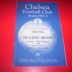 1951/52 CHELSEA V TRANMERE FA CUP