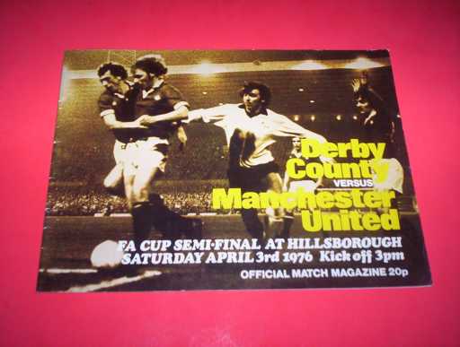 FA CUP SEMI FINALS » 1975/76 DERBY COUNTY V MAN UTD FA CUP S/F