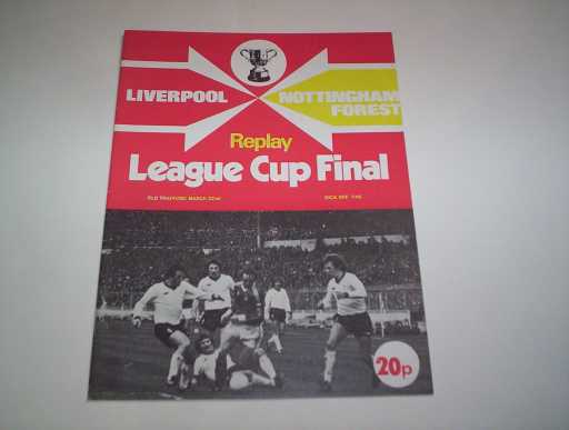 LEAGUE CUP FINALS » 1978 LIVERPOOL V NOTTINGHAM FOREST LEAGUE CUP FINAL REPLAY