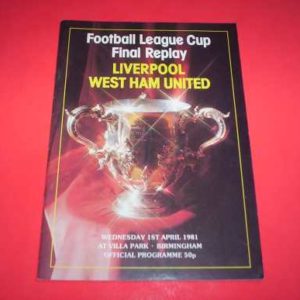 1981 LIVERPOOL V WEST HAM LEAGUE CUP FINAL REPLAY
