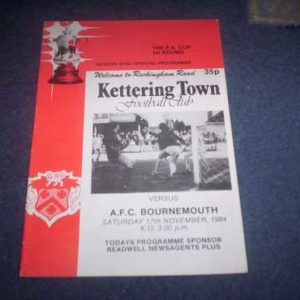 1984/85 KETTERING V BOURNEMOUTH FA CUP