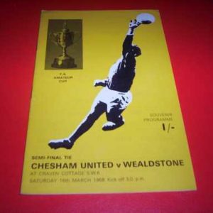 1967/68 CHESHAM UTD V WEALDSTONE FA AMATEUR CUP S/F