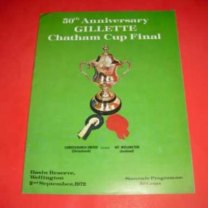 1972 CHRISTCHURCH UNITED V MOUNT WELLINGTON 50TH ANNIVERSARY GILLETTE CHATHAM CUP FINAL MATCH @ BASIN RESERVE (NEW ZEALAND)