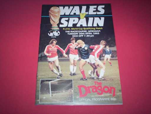 WALES » 1985 WALES V SPAIN WORLD CUP QUALIFIER