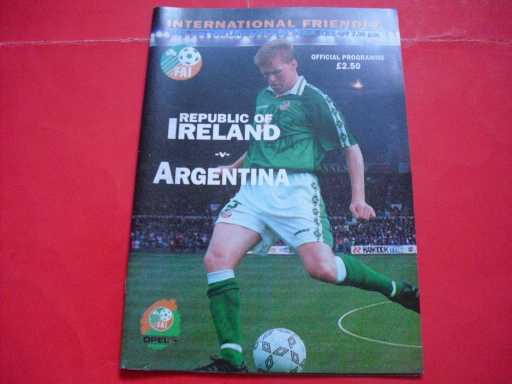 REP. OF IRELAND HOMES » 1998 REPUBLIC OF IRELAND V ARGENTINA