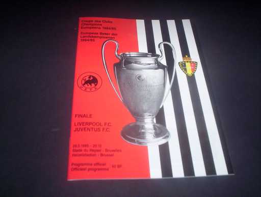 EUROPEAN FINALS » 1985 LIVERPOOL V JUVENTUS EUROPEAN CUP FINAL
