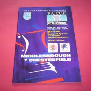 1996/97 MIDDLESBROUGH V CHESTERFIELD FA CUP SEMI FINAL