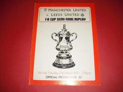 FA CUP SEMI FINALS » 1969/70 MAN UTD V LEEDS FA CUP S/F REPLAY