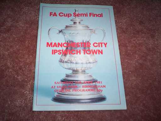 FA CUP SEMI FINALS » 1980/81 MAN CITY V IPSWICH FA CUP S/F