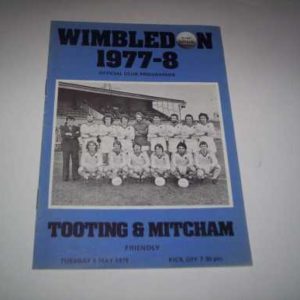 1977/78 WIMBLEDON V TOOTING AND MITCHAM FRIENDLY