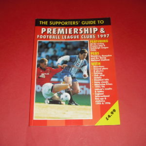 1997 PREMIERSHIP & LEAGUE CLUBS SUPPORTERS GUIDE
