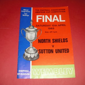 1969 NORTH SHIELDS V SUTTON UTD FA AMATEUR CUP FINAL