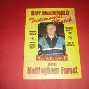 1994/95 CRUSADERS V NOTTINGHAM FOREST ROY McDONALD TESTIMONIAL