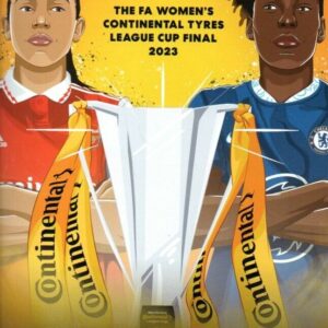 2023 ARSENAL v CHELSEA (WOMENS CONTINENTAL LEAGUE CUP FINAL)
