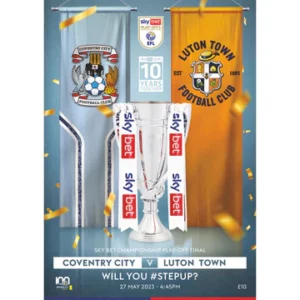 2023 COVENTRY CITY v LUTON TOWN CHAMPIONSHIP PLAY OFF FINAL (free postage)