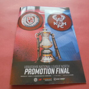 2023 BRACKLEY TOWN v KIDDERMINSTER (NATIONAL LEAGUE NORTH PLAY OFF FINAL) free post